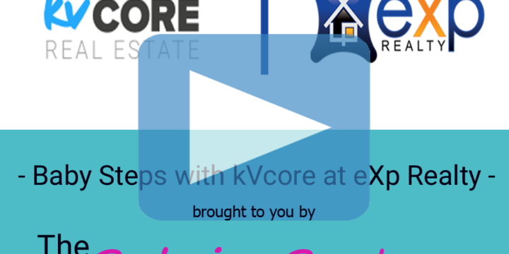 Baby Steps with kVcore at eXp Realty
