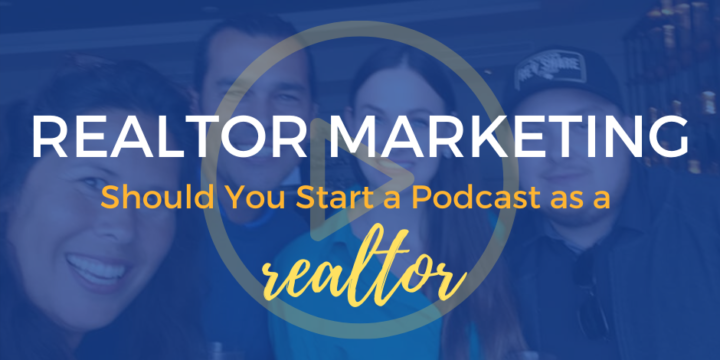 Should You Start a Podcast as a REALTOR?