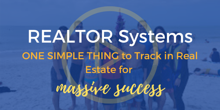 ONE SIMPLE THING to Track in Real Estate for Massive Success