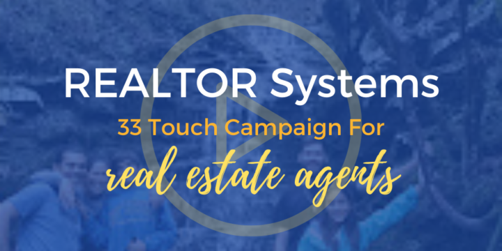 33 Touch Campaign For Real Estate Agents